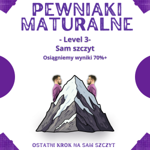 Pewniaki Maturalne Level 3. Sam szczyt